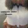 Livin Like James Deluxe (Explicit)