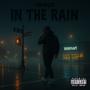 In The Rain (Explicit)