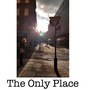 The Only Place