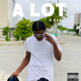 A Lot (Explicit)