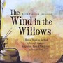 The Wind in the Willows (World Premiere Recording)