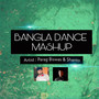 Bangla Dance Mashup