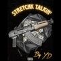 Stretchk Talkin (Explicit)