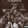 I Be (feat. FatMan & YaeGlizzy) [Explicit]