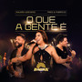 O que a gente é (Ao Vivo)
