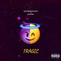 Tragic (Explicit)