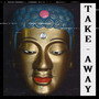 Take Away (Explicit)