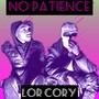 No Patience