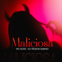 Maliciosa (Explicit)