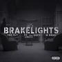 Brakelights (Explicit)