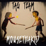 Tag Team (Explicit)