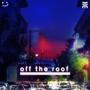 off the roof (feat. MoonManFlo) [Explicit]