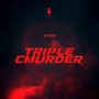 TRIPLE CMURDER (Explicit)