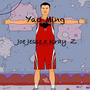 YAO MING (feat. Kray Z) [Explicit]