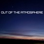 Out of the Atmosphere