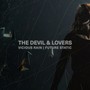 The Devil & Lovers