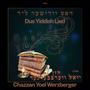 Dus Yiddish Lied (feat. Chazzan Yoel Werzberger)