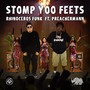 Stomp Yoo Feets (feat. Preachermann) [Explicit]