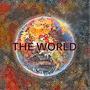 The World (feat. Elroy Jackson, Steve Lucas & Mark Jensen)