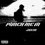 Punch Me In (Explicit)