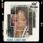 Girl Like Me (Explicit)