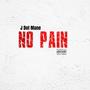 No Pain (Explicit)