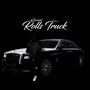 Rolls Truck (Not Our Friends) [Explicit]