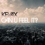 Can U Feel It?