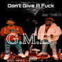 DON'T GIVE A **** (Explicit)