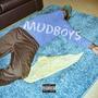 MUDBOYS (Explicit)