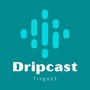 Dripcast