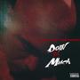 Doin' Too Much (feat. Lique Peppers) (Explicit)