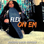 Flex on Em