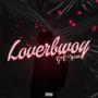 Loverbwoy (Explicit)