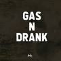 Drank n Gas (feat. Edie Gih & Solo Da Masta) [Explicit]