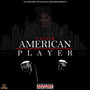 American Player (Explicit)