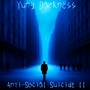 Anti-social Suicide II (Explicit)