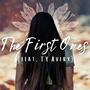 The First Ones (feat. TY Avery)