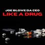 LIKE A DRUG (Explicit)