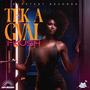 Tek A Gyal/Day Riddim (Explicit)