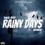 Rainy Days (feat. Boomski) [Explicit]