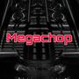 Megachop