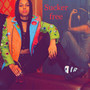 Sucker Free (Explicit)