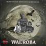 Wae`roba (feat. Boikie De Big & Peach Blaq)