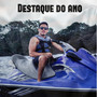Destaque do ano (Explicit)