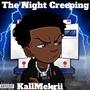 The Night Creeping (Explicit)