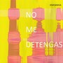 No me detengas (Explicit)