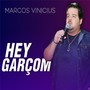 Hey Garçom