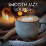 Smooth Jazz Lounge: Chill & Concentrate