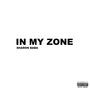 In my zone (Explicit)